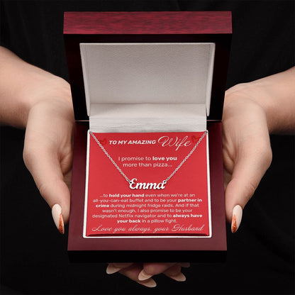 To My Amazing Wife - I Promise To Love You More Than Pizza - Custom Name Necklace - JustFamilyThings