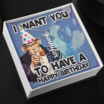 I Want You To Have A Happy Birthday - Vertical Name Necklace