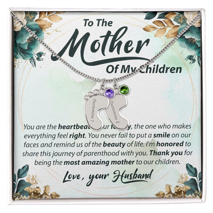 To The Mother Of My Children - Baby Feet Necklace