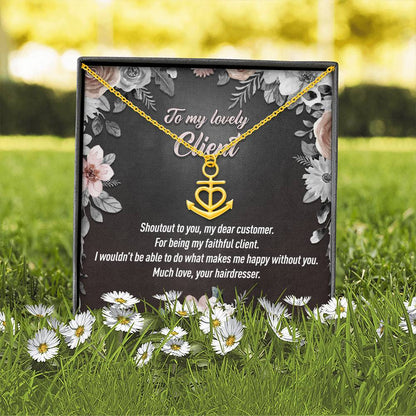 Personalized - To My Lovely Client - Choose Custom Job Title - Anchor Pendant - JustFamilyThings