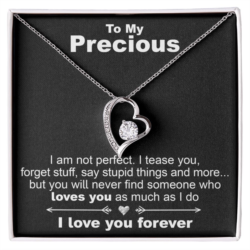 To My Precious, I Am Not Perfect- Forever Love Necklace - JustFamilyThings
