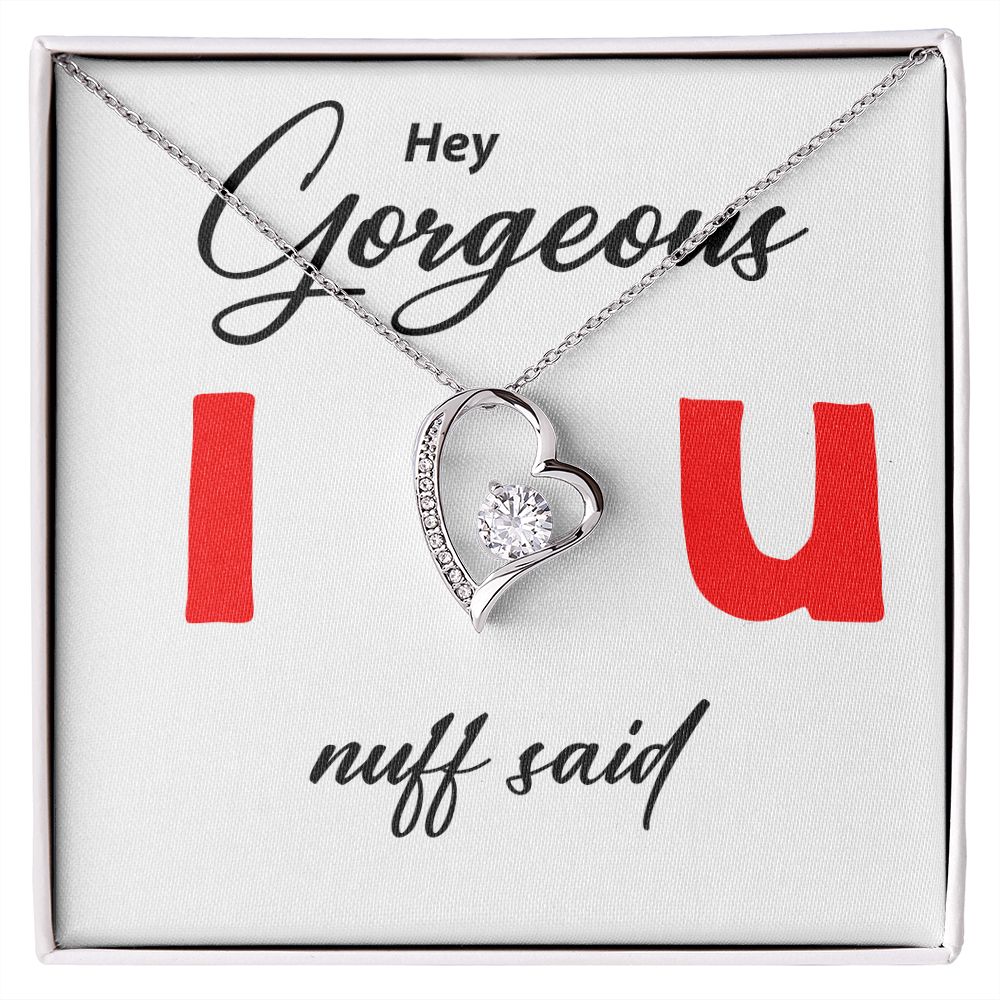 Hey Gorgeous - Forever Love Necklace - JustFamilyThings