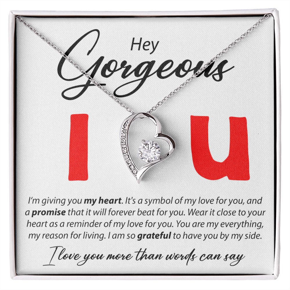 Hey Gorgeous - I'm Giving You My Heart - Forever Love Necklace - JustFamilyThings
