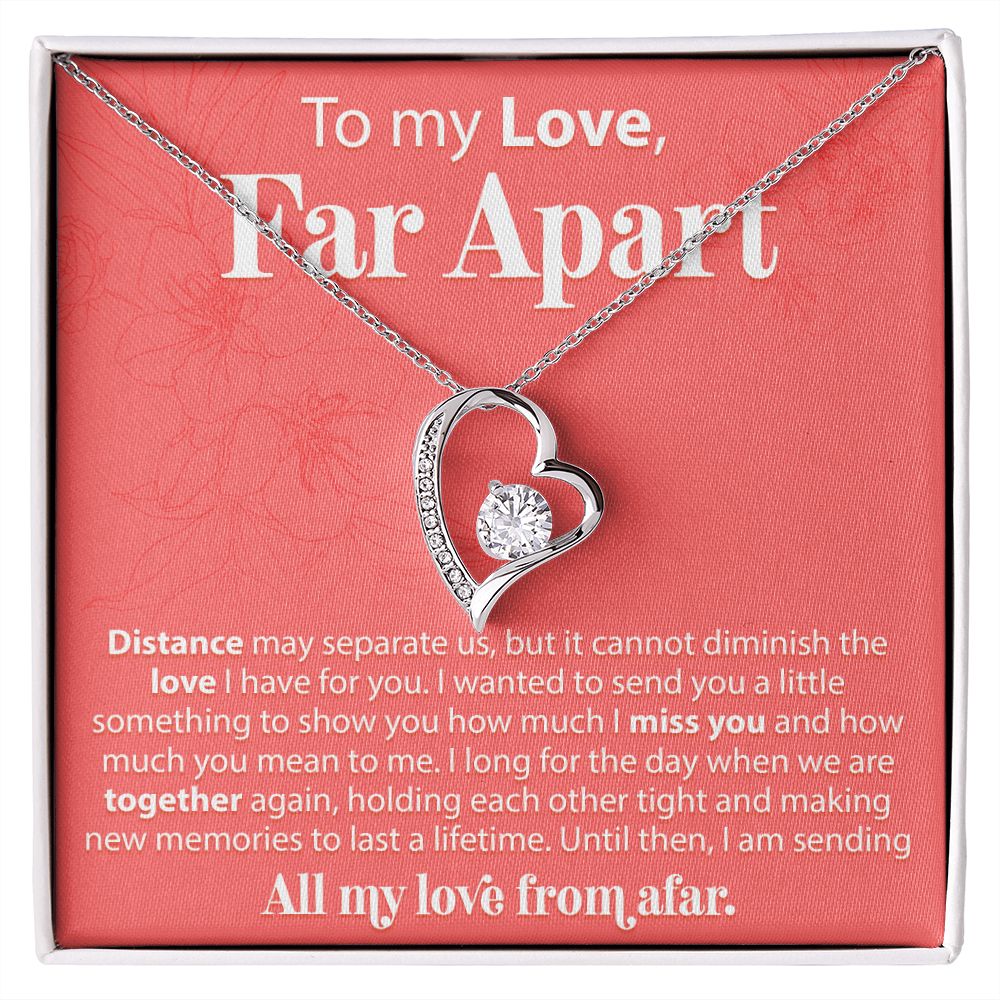 To My Love Across The Miles - Distance May Separate Us - Forever Love Necklace - JustFamilyThings