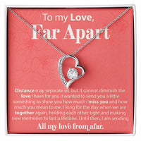 Load image into Gallery viewer, To My Love Across The Miles - Distance May Separate Us - Forever Love Necklace - JustFamilyThings
