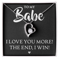 Load image into Gallery viewer, To My Babe, I Love You More - Forever Love Necklace - JustFamilyThings
