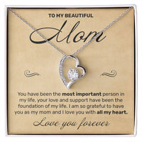 Load image into Gallery viewer, To My Mom - You Have Been The Most Important - Forever Love Necklace - JustFamilyThings
