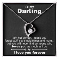 Load image into Gallery viewer, To My Darling, I Am Not Perfect - Forever Love Necklace - JustFamilyThings
