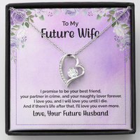 Load image into Gallery viewer, To my future wife - I promise to be your best friend - Forever Love Necklace - JustFamilyThings
