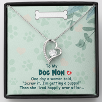 Load image into Gallery viewer, To My Dog Mom - One day - Forever Love Necklace - JustFamilyThings
