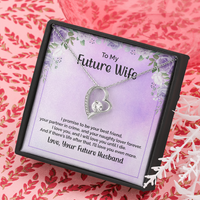 Load image into Gallery viewer, To my future wife - I promise to be your best friend - Forever Love Necklace - JustFamilyThings
