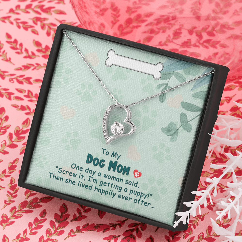 To My Dog Mom - One day - Forever Love Necklace - JustFamilyThings