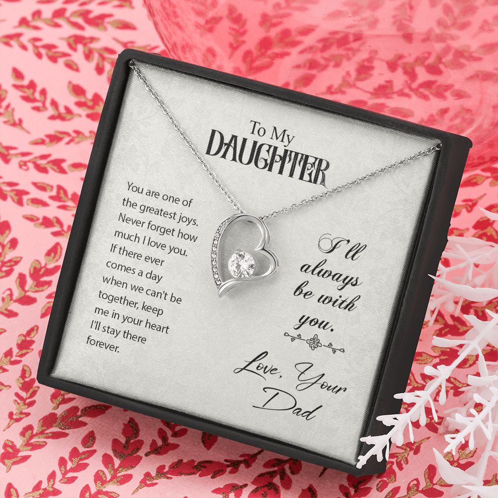 To my daughter from dad - You are one of the greatest joys - Forever Love Necklace - JustFamilyThings