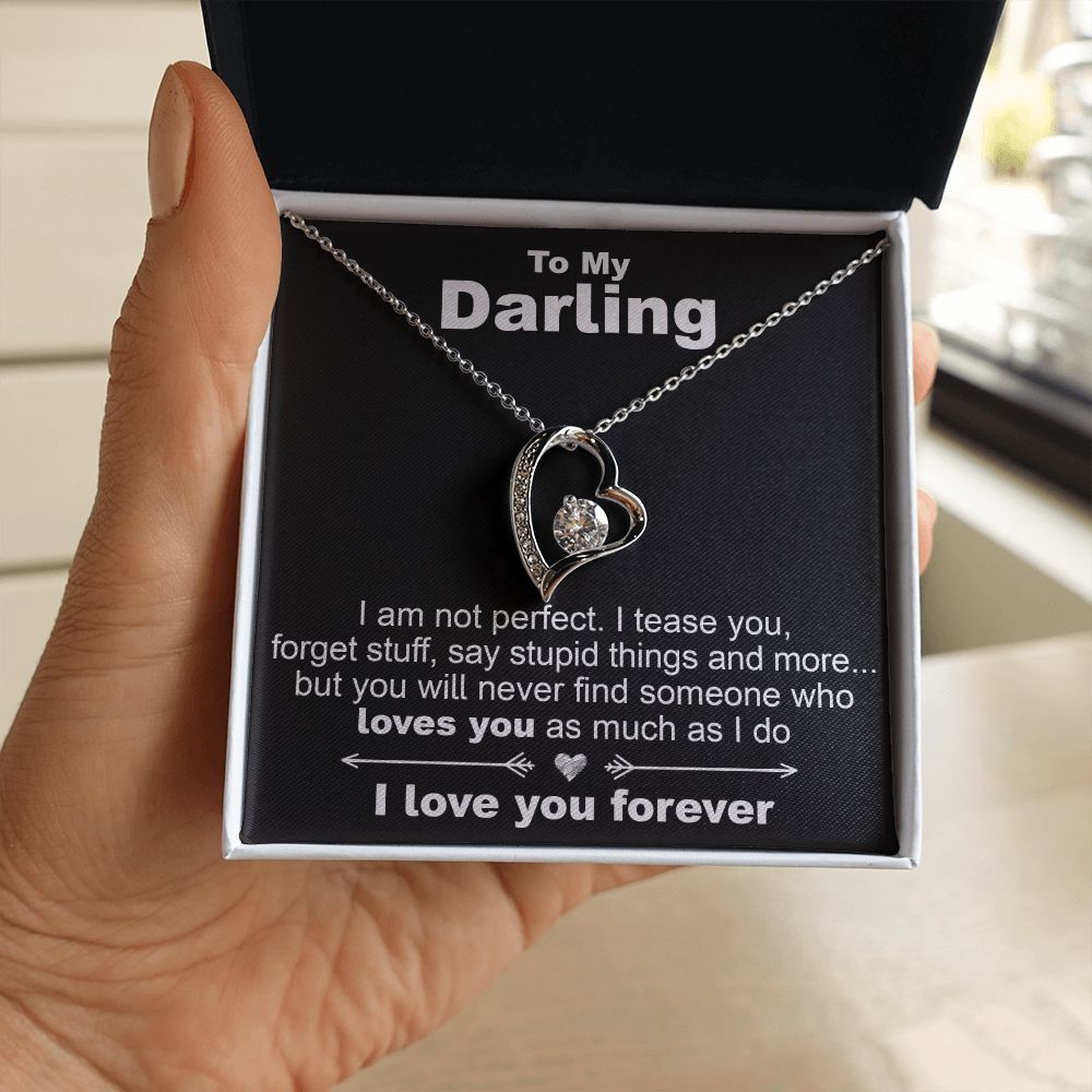 To My Darling, I Am Not Perfect - Forever Love Necklace - JustFamilyThings