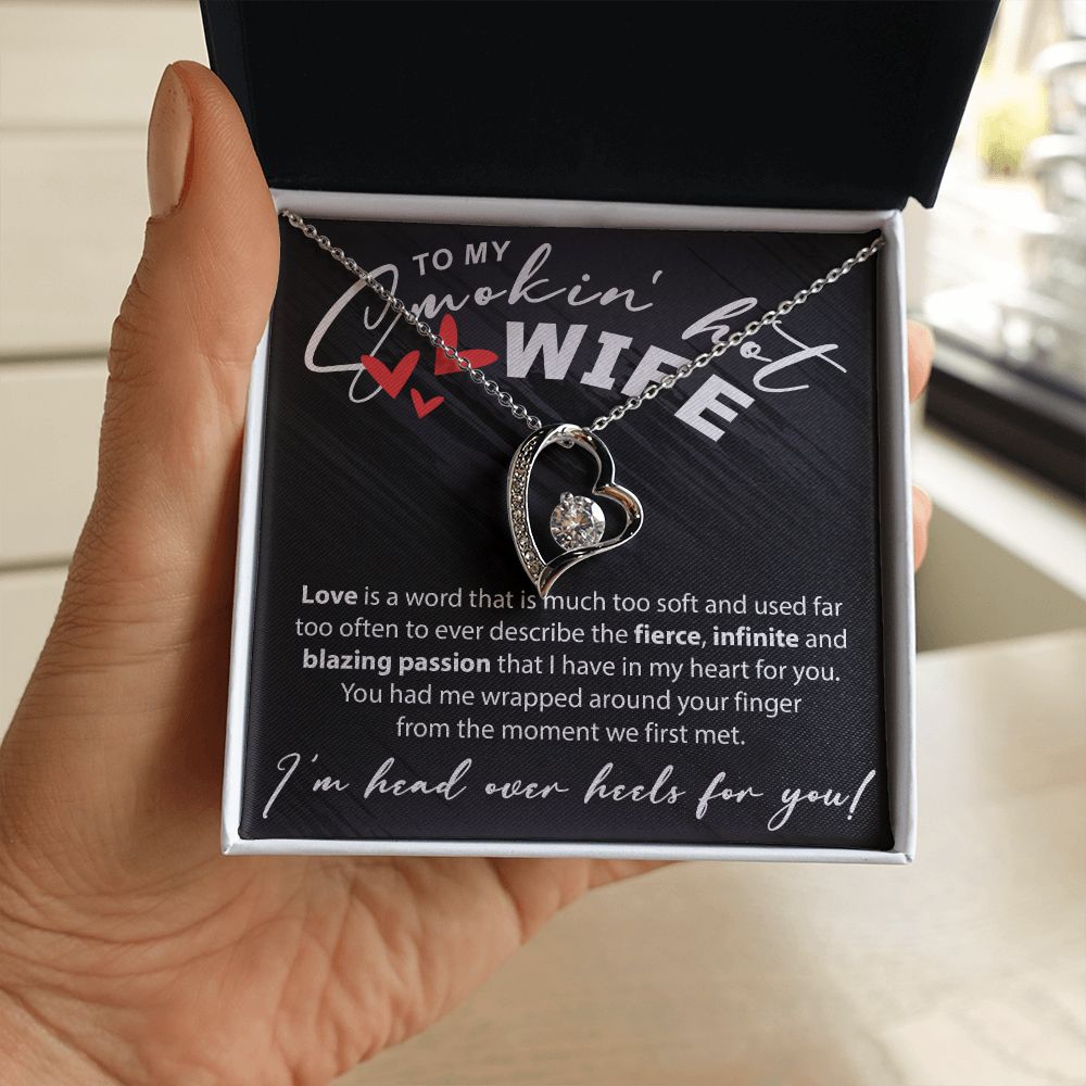 To My Smokin Hot Wife - Love Is A Word Much Too Soft - Forever Love Necklace - JustFamilyThings