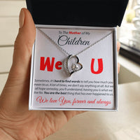 Load image into Gallery viewer, To The Mother Of My Children - Forever Love Necklace

