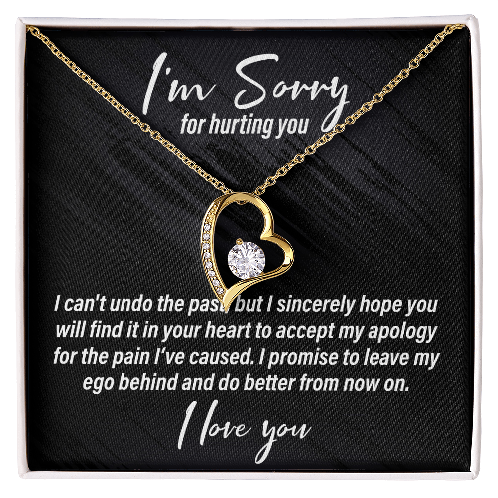 I'm Sorry For Hurting You - Forever Love Necklace - JustFamilyThings