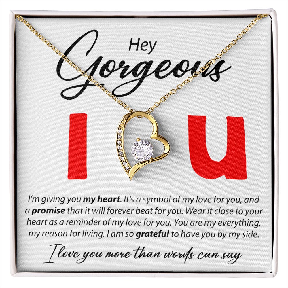 Hey Gorgeous - I'm Giving You My Heart - Forever Love Necklace - JustFamilyThings