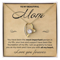 Load image into Gallery viewer, To My Mom - You Have Been The Most Important - Forever Love Necklace - JustFamilyThings
