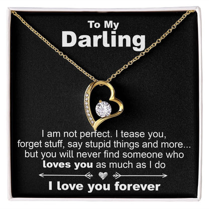 To My Darling, I Am Not Perfect - Forever Love Necklace - JustFamilyThings