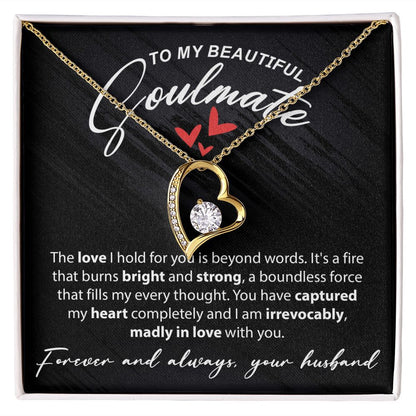 To My Beautiful Soulmate - The Love I Hold For You - Forever Love Necklace - JustFamilyThings