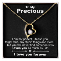 Load image into Gallery viewer, To My Precious, I Am Not Perfect- Forever Love Necklace - JustFamilyThings
