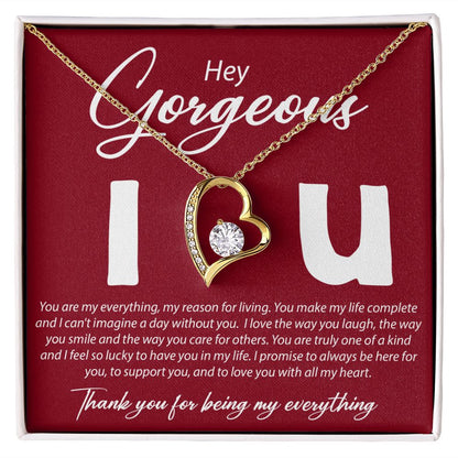 Hey Gorgeous - You Are My Everything - Forever Love Necklace - JustFamilyThings