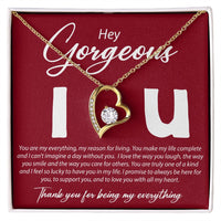 Load image into Gallery viewer, Hey Gorgeous - You Are My Everything - Forever Love Necklace - JustFamilyThings
