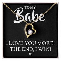 Load image into Gallery viewer, To My Babe, I Love You More - Forever Love Necklace - JustFamilyThings
