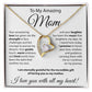 To The Amazing Mom - Forever Love Necklace