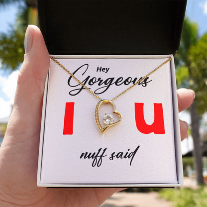Hey Gorgeous - Forever Love Necklace - JustFamilyThings