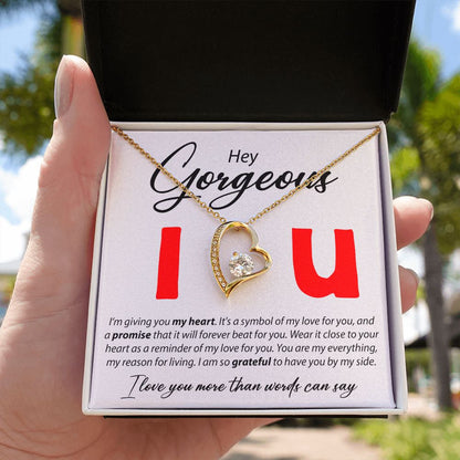 Hey Gorgeous - I'm Giving You My Heart - Forever Love Necklace - JustFamilyThings