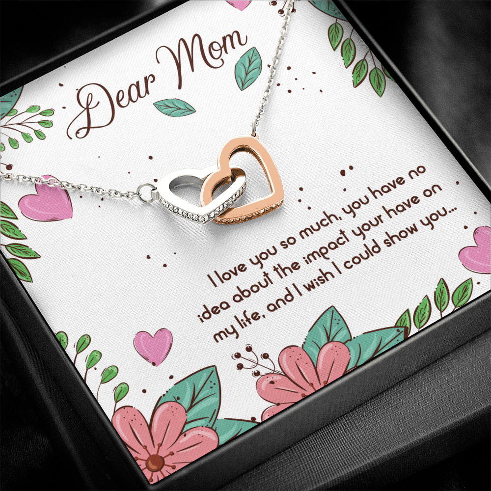 Dear Mom I love you so much - Interlocking Hearts Necklace - JustFamilyThings