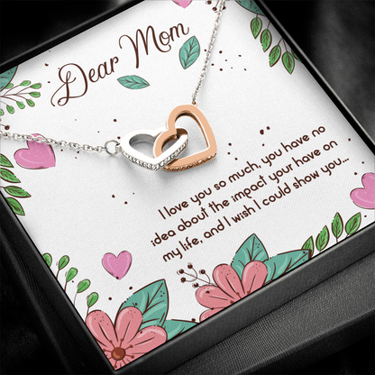 Dear Mom I love you so much - Interlocking Hearts Necklace - JustFamilyThings
