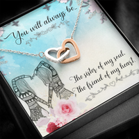 Load image into Gallery viewer, To Soul Sister - You will always be - Interlocking Hearts Necklace - JustFamilyThings
