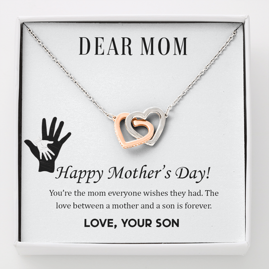 To mom from son - Dear Mom,  Happy Mother’s Day! - Interlocking Hearts Necklace - JustFamilyThings