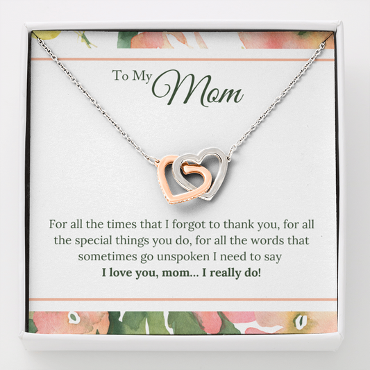 To My Mom - I Love You, I really Do - Interlocking Hearts Necklace - JustFamilyThings