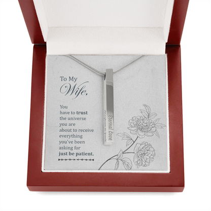 To my wife - You have to trust the universe - Vertical Stick Necklace - JustFamilyThings
