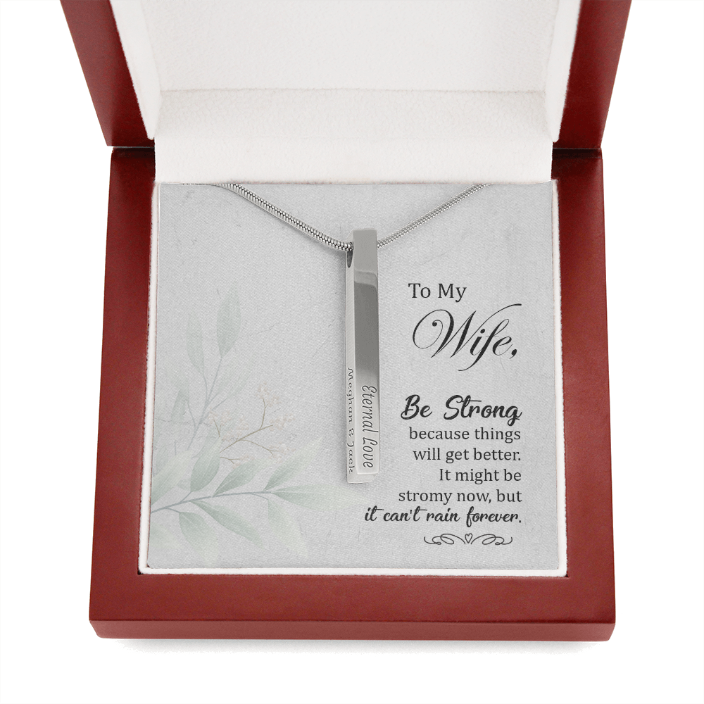 To my Wife - Be strong - Vertical Stick Necklace - JustFamilyThings
