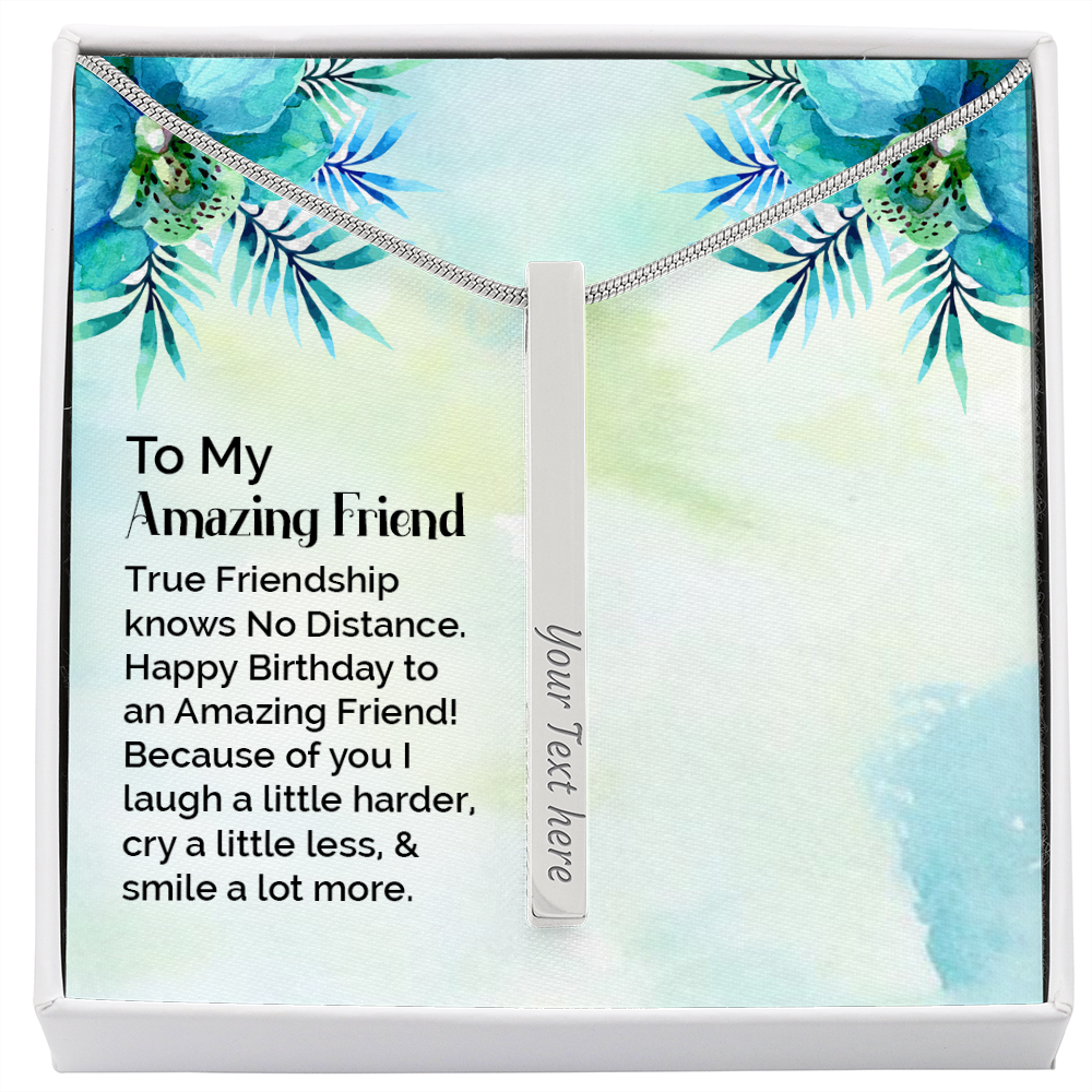 To My amazing friend - Vertical Stick Necklace - JustFamilyThings