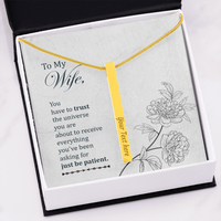 Load image into Gallery viewer, To my wife - You have to trust the universe - Vertical Stick Necklace - JustFamilyThings
