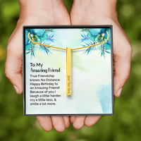 Load image into Gallery viewer, To My amazing friend - Vertical Stick Necklace - JustFamilyThings
