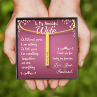 Load image into Gallery viewer, To My Beautiful Wife - Without you I am nothing - Vertical Stick Necklace - JustFamilyThings
