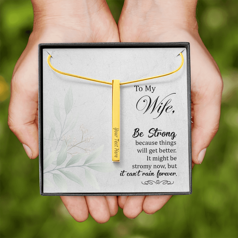 To my Wife - Be strong - Vertical Stick Necklace - JustFamilyThings