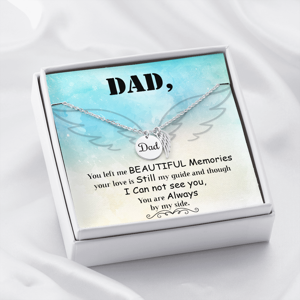 Dad you left me beautiful memories - Dad Remembrance Necklace - JustFamilyThings
