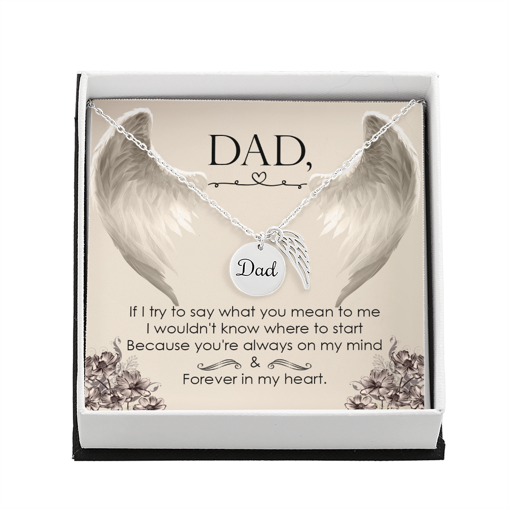 If I try to say what you mean to me - Dad Remembrance Necklace - JustFamilyThings