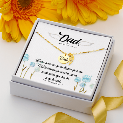 There are no goodbyes - Dad Remembrance Necklace - JustFamilyThings