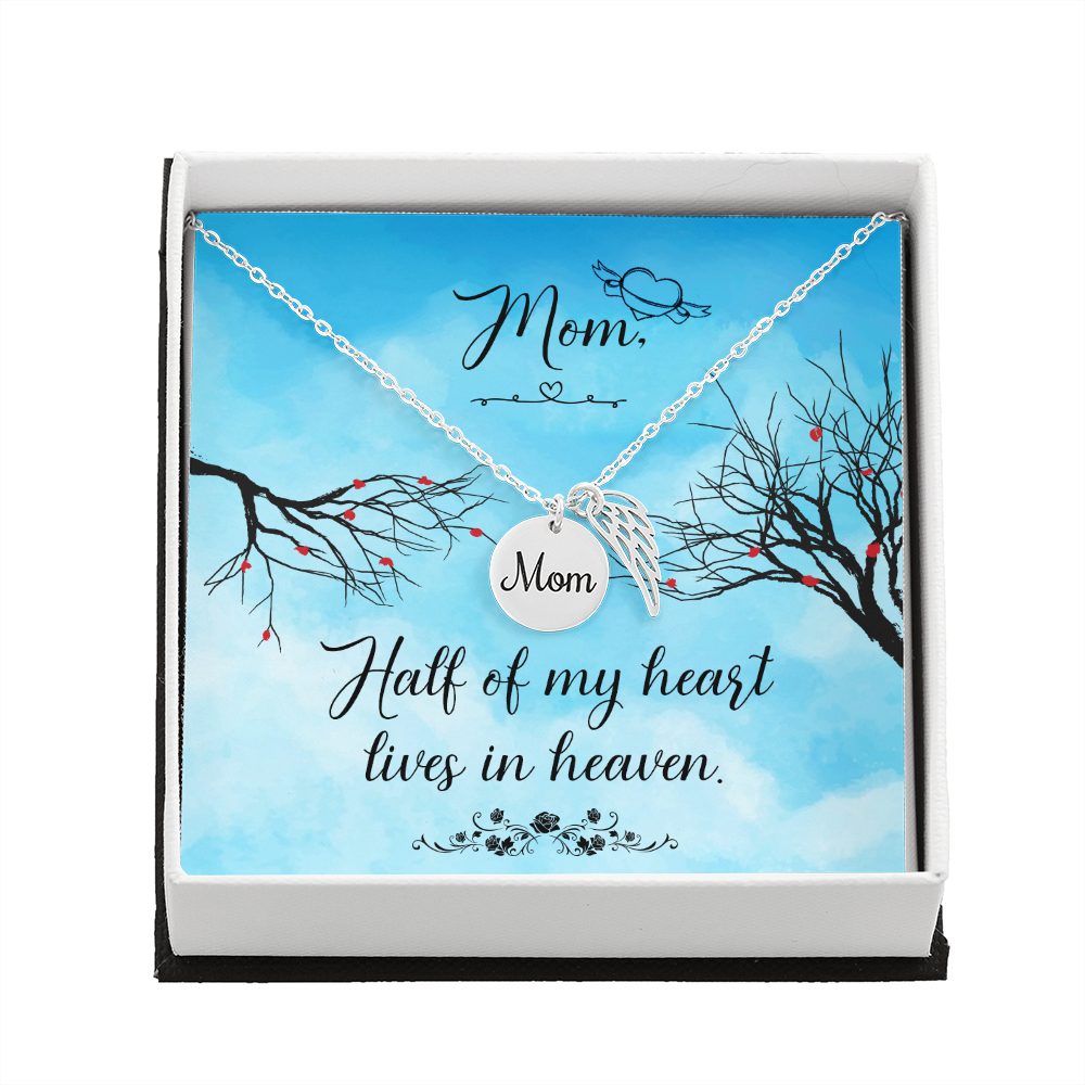 Half of my heart - Mom Remembrance Necklace - JustFamilyThings