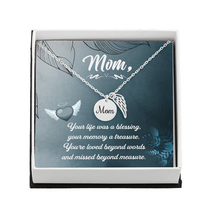 Your life was a blessing - Mom Remembrance Necklace - JustFamilyThings