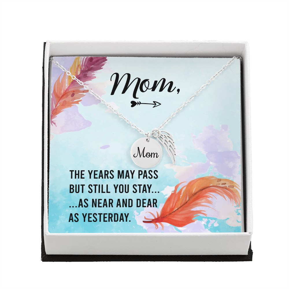 The years may pass - Mom Remembrance Necklace - JustFamilyThings